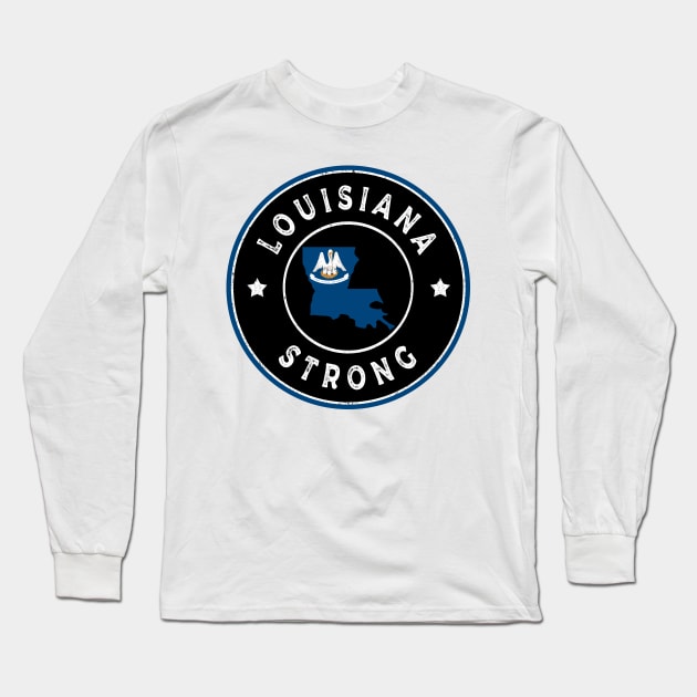 Louisiana Strong Long Sleeve T-Shirt by expressimpress